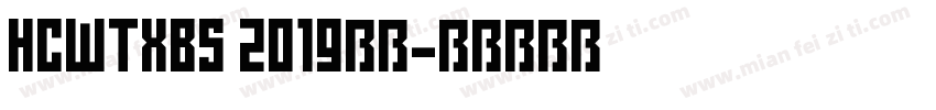 HCWTXBS 2019字体字体转换